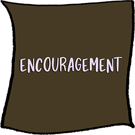 Encouragement