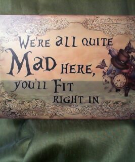 21003 - Sign - We're All Mad