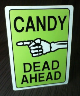 90734 - Gumball Goods - Candy Dead Ahead Sign